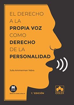 portada Derecho a la Propia voz Como Derecho de la Personalidad, el (in Spanish)