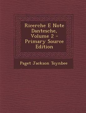 portada Ricerche E Note Dantesche, Volume 2 (en Italiano)