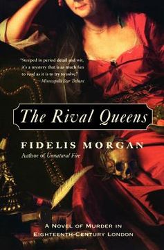 portada the rival queens: a novel of murder in eighteenth-century london (en Inglés)