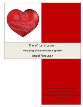 portada The Writer's Launch Mentoring With Angel Ferguson (en Inglés)
