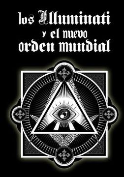 portada Los Illuminati y el Nuevo Orden Mundial (in Spanish)