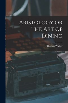 portada Aristology or The Art of Dining (in English)