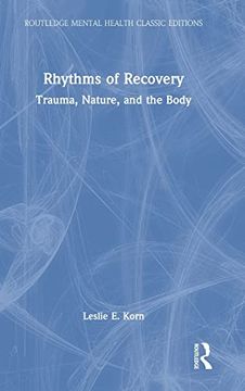 portada Rhythms of Recovery: Trauma, Nature, and the Body (Routledge Mental Health Classic Editions) (en Inglés)