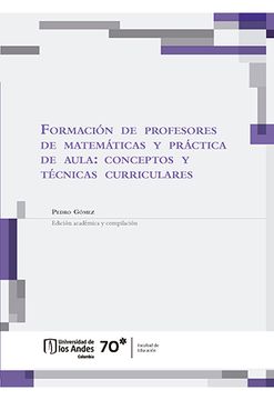 portada Formación de profesores de matemáticas y práctica de aula: Conceptos y técnicas curriculares (in Spanish)