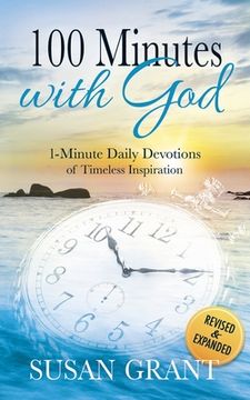 portada 100 Minutes with God: 1 Minute Daily Devotions of Timeless Inspirations