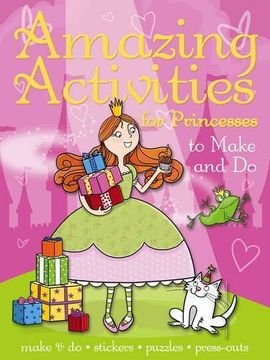 portada Amazing Princess Things to Make and do (in English)