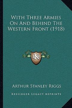 portada with three armies on and behind the western front (1918)