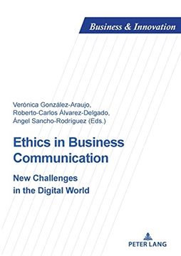 portada Ethics in Business Communication; New Challenges in the Digital World