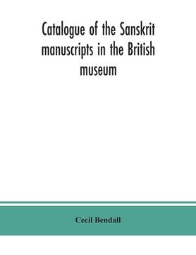 portada Catalogue of the Sanskrit manuscripts in the British museum (en Inglés)
