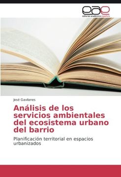portada Análisis de los servicios ambientales del ecosistema urbano del barrio: Planificación territorial en espacios urbanizados (Spanish Edition)