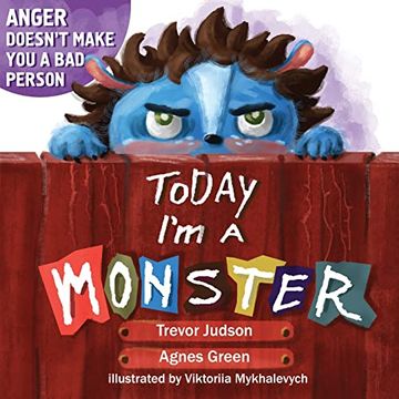 portada Today i'm a Monster: Book About Anger, Sadness and Other Difficult Emotions, how to Recognize and Accept Them (en Inglés)