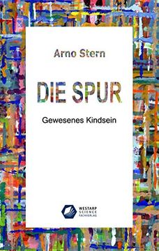 portada Die Spur: Gewesenes Kindsein (Edition Klotz) (en Alemán)