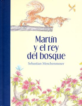 portada Martin y el rey del Bosque (in Spanish)