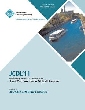 portada jcdl'11 proceedings of the 2011 acm/ieee on joint conference on digital libraries (en Inglés)