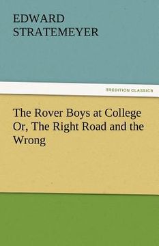 portada the rover boys at college or, the right road and the wrong