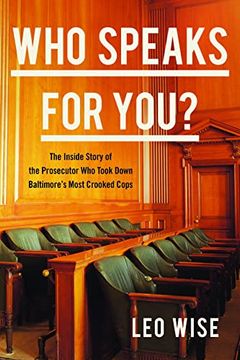 portada Who Speaks for You? The Inside Story of the Prosecutor who Took Down Baltimore'S Most Crooked Cops (in English)