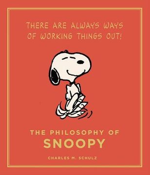 Philosophy of Snoopy: A Peanuts Guide to Life (en Inglés)