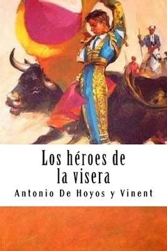 portada Los héroes de la visera (in Spanish)