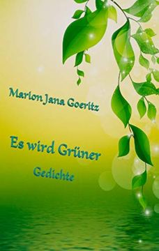 portada Es Wird Grüner: Gedichte (en Alemán)