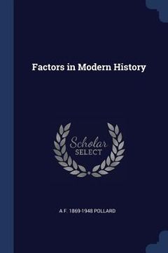 portada Factors in Modern History