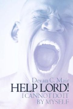 portada help lord ! i cannot do it by myself (in English)