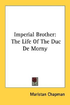 portada imperial brother: the life of the duc de morny (in English)
