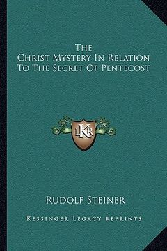 portada the christ mystery in relation to the secret of pentecost