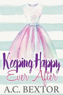 portada Keeping Happy Ever After (en Inglés)
