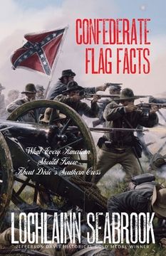 portada Confederate Flag Facts: What Every American Should Know About Dixie's Southern Cross (in English)