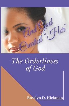 portada And God Created Her: The Orderliness of God (en Inglés)
