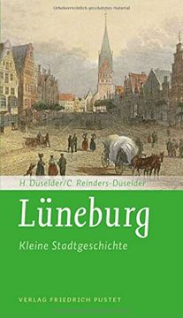 portada Lüneburg: Kleine Stadtgeschichte (Kleine Stadtgeschichten) (in German)
