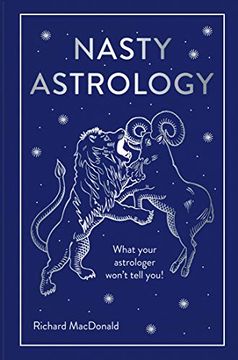 portada Nasty Astrology: What Your Astrologer Won't Tell You! (en Inglés)