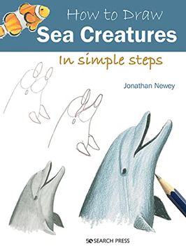 portada How to Draw Sea Creatures in Simple Steps (en Inglés)
