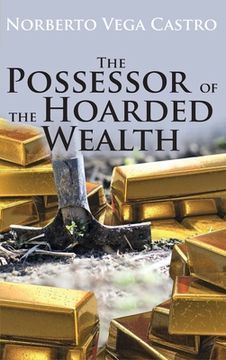 portada The Possessor of the Hoarded Wealth