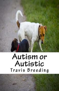 portada Autism or Autistic (en Inglés)