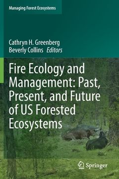portada Fire Ecology and Management: Past, Present, and Future of Us Forested Ecosystems (in English)