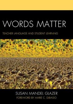 portada Words Matter: Teacher Language and Student Learning (en Inglés)