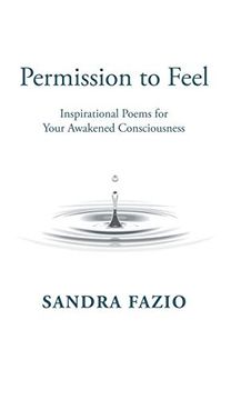 portada Permission to Feel: Inspirational Poems for Your Awakened Consciousness (in English)