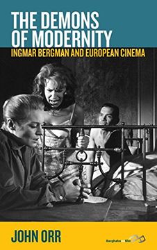 portada The Demons of Modernity: Ingmar Bergman and European Cinema (in English)