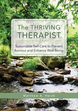 portada The Thriving Therapist: Sustainable Self-Care to Prevent Burnout and Enhance Well-Being (en Inglés)