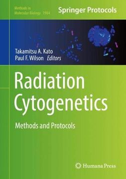 portada Radiation Cytogenetics: Methods and Protocols (Methods in Molecular Biology) (en Inglés)