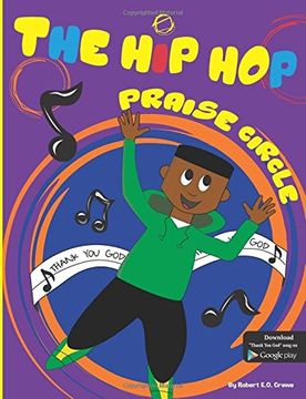 portada The Hip Hop Praise Circle: Thank You God: Volume 1 (en Inglés)