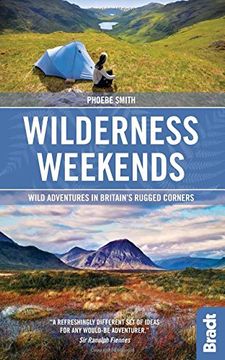 portada Wilderness Weekends: Wild adventures in Britain's rugged corners (Bradt Travel Guides (Bradt on Britain))