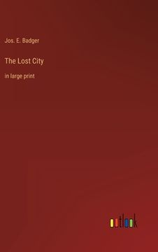 portada The Lost City: in large print (en Inglés)