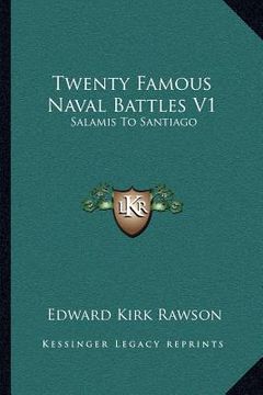 portada twenty famous naval battles v1: salamis to santiago