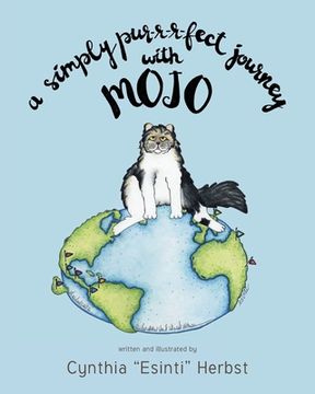 portada A Simply Pur-r-r-fect Journey with Mojo (en Inglés)