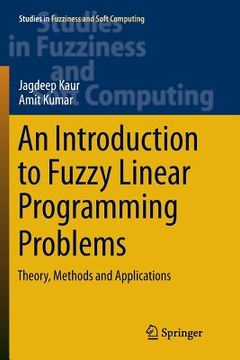portada An Introduction to Fuzzy Linear Programming Problems: Theory, Methods and Applications (en Inglés)