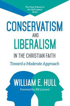 portada Conservatism and Liberalism in the Christian Faith (en Inglés)