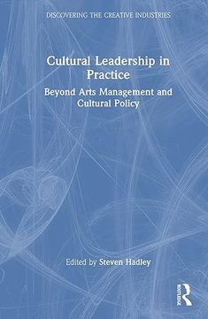portada Cultural Leadership in Practice (Discovering the Creative Industries) (en Inglés)