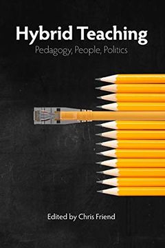 portada Hybrid Teaching: Pedagogy, People, Politics (en Inglés)